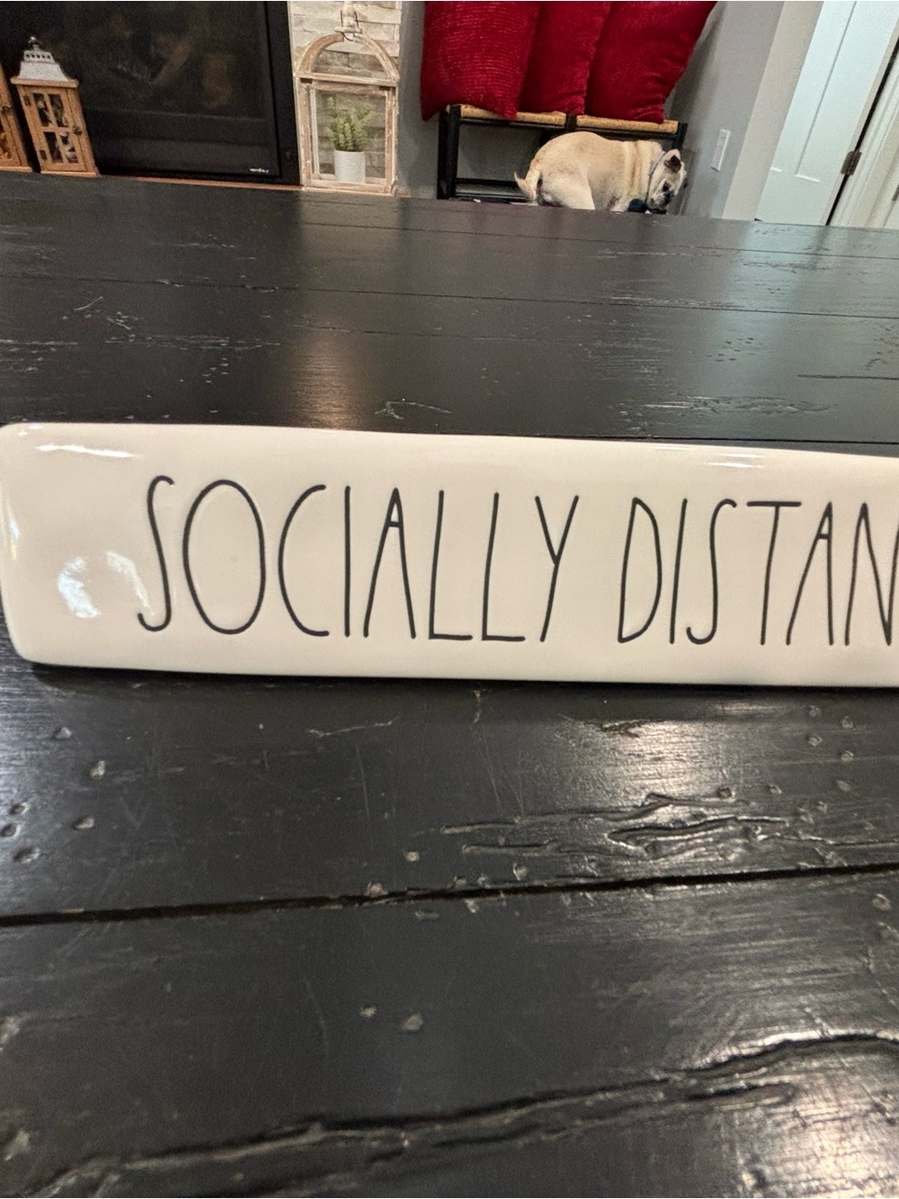 Rae Dunn White Ceramic "SOCIALLY DISTANT" Sign with Black Lettering